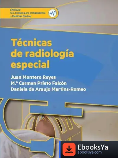Descargar Técnicas De Radiología Especial de Juan Montero Reyes