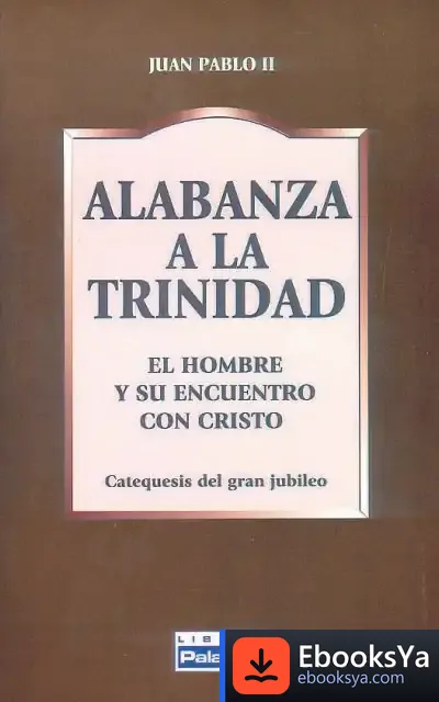 Descargar Alabanza A La Trinidad de Juan Pablo Ii
