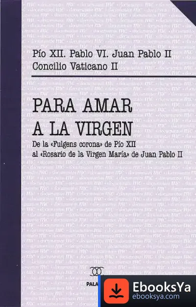 Descargar Para Amar A La Virgen de Juan Pablo Ii