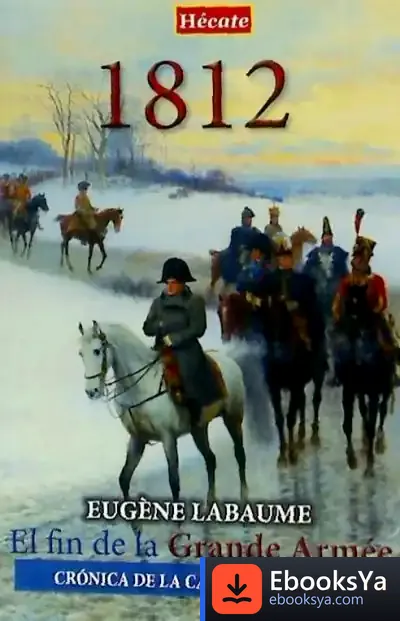 Descargar 1812. El Fin De La Grande Armée
