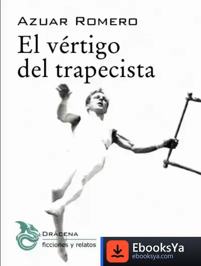 Descargar El Vértigo Del Trapecista