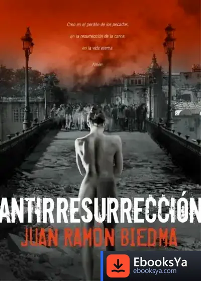 Descargar Antirresurreción de Juan Ramón Biedma