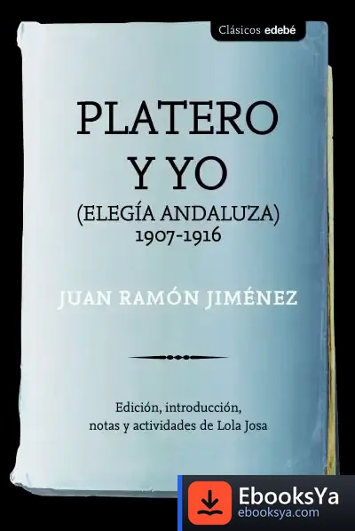 Descargar Platero Y Yo (Nueva Edición) de Juan Ramón Jiménez
