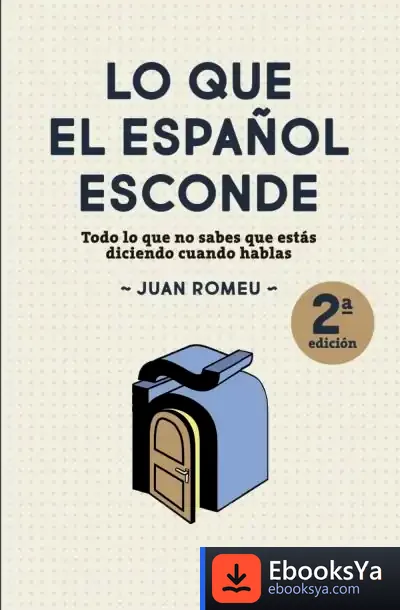 Descargar Lo Que El Español Esconde