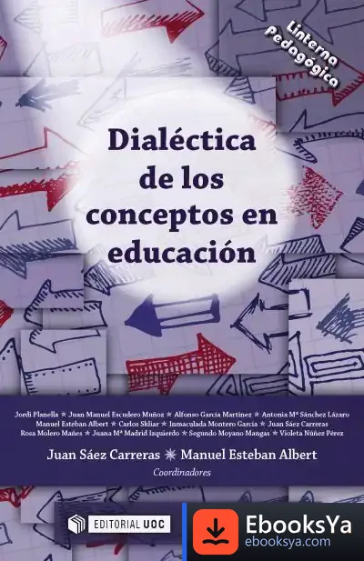 Descargar Dialéctica De Los Conceptos En Educación de Juan Sáez Carreras