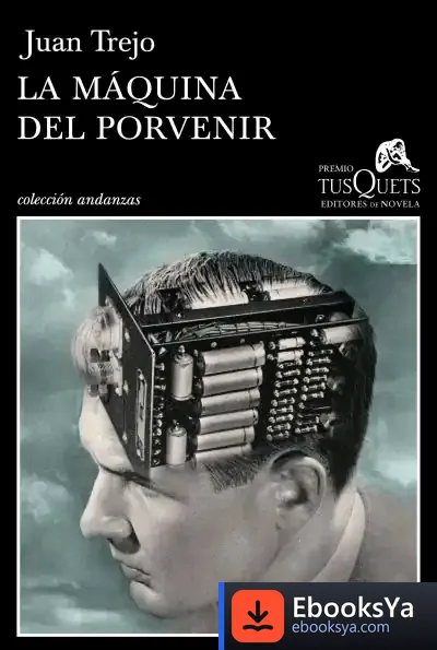 Descargar La Máquina Del Porvenir de Juan Trejo