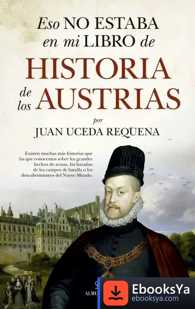Descargar Eso No Estaba...Hist. De Los Austrias