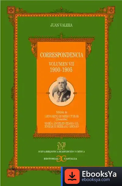 Descargar Correspondencia. Volumen Vii. (1900-1905) de Ignacio del Moral