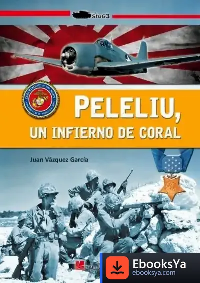 Descargar Peleliu. Un Infierno De Coral de Juan Vázquez García