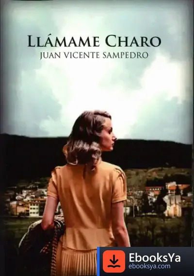 Descargar Llámame Charo de Juan Vicente Sampedro