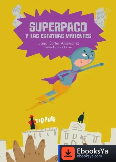 Descargar Superpaco Y Los Niños Poseídos de Juana Cortés Amunárriz