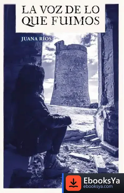 Descargar La Voz De Lo Que Fuimos
