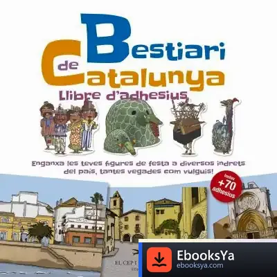 Descargar Bestiari De Catalunya. Llibre D'Adhesius de Juanolo