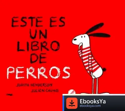 Descargar Este Es Un Libro De Perros de Judith Henderson