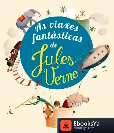 Descargar As Viaxes Fantásticas De Jules Verne de Julio Verne