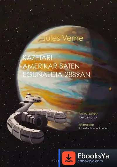 Descargar Kazetari Amerikar Baten Egunaldia 2889An de Julio Verne