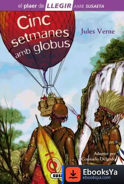 Descargar Llegir Amb Susaeta - Nivel 4. Cinc Setmanes Amb Globus de Julio Verne