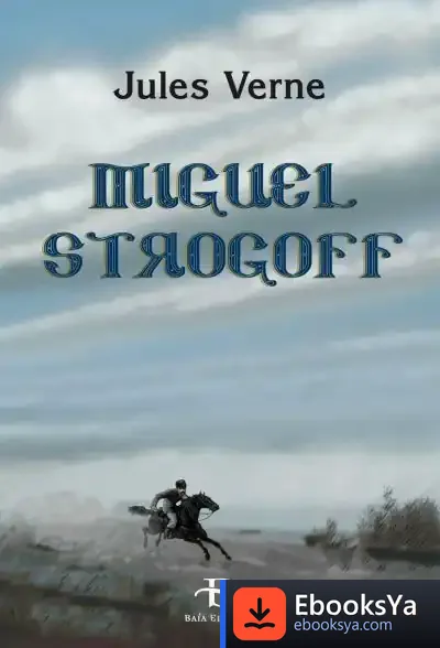 Descargar Miguel Strogoff de Julio Verne