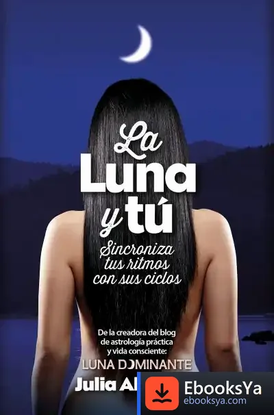 Descargar La Luna Y Tú de Julia Almagro