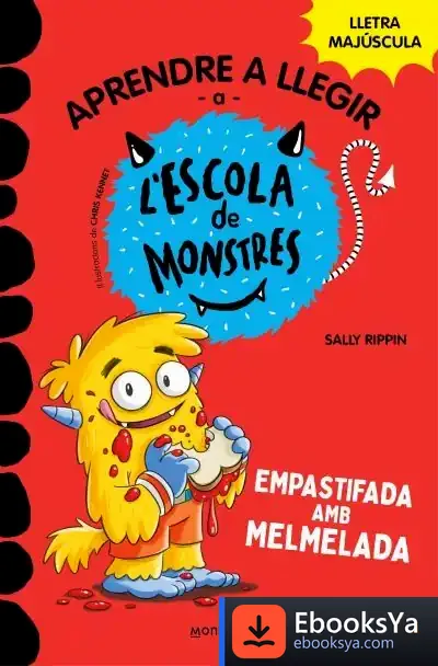 Descargar Aprendre A Llegir A L#Escola De Monstres 2 - Empastifada Amb Melmelada
