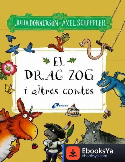Descargar El Drac Zog I Altres Contes de Julia Donaldson