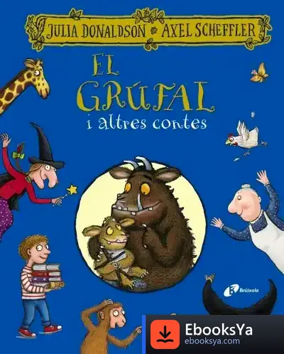 Descargar El Grúfal I Altres Contes de Julia Donaldson