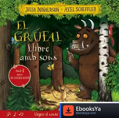 Descargar El Grúfal. Llibre Amb Sons de Julia Donaldson