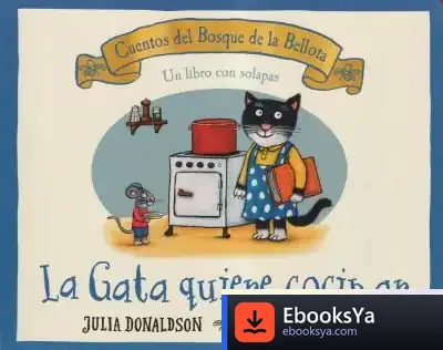 Descargar La Gata Quiere Cocinar de Julia Donaldson