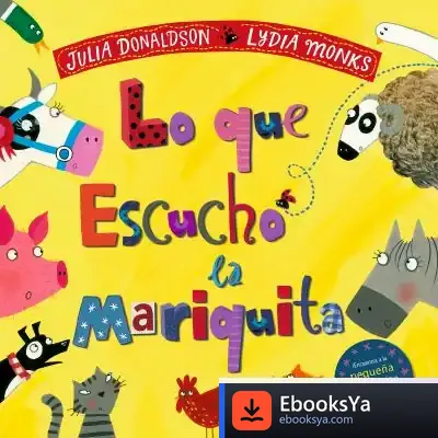 Descargar Lo Que Escuchó La Mariquita de Julia Donaldson