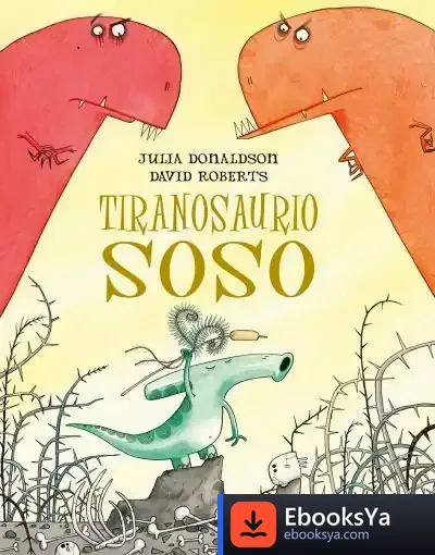 Descargar Tiranosaurio Soso de Julia Donaldson