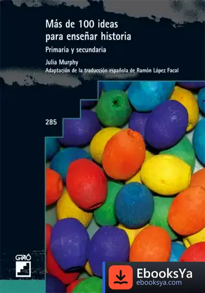 Descargar Más De 100 Ideas Para Enseñar Historia de Ignacio Iglesias
