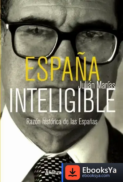 Descargar España Inteligible de Julián Marías