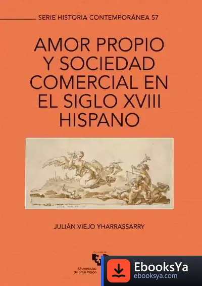 Descargar Amor Propio Y Sociedad Comercial En El Siglo Xviii Hispano