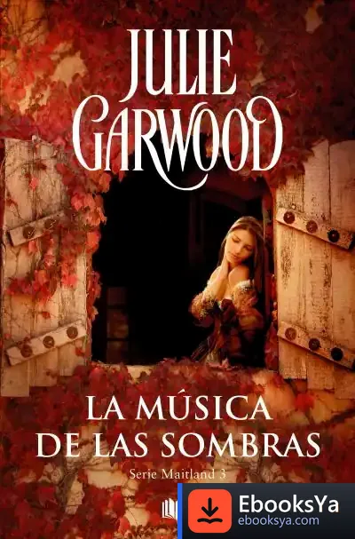 Descargar Musica De Las Sombras, La de Julie Garwood