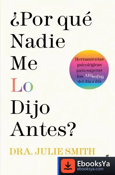 Descargar ¿Por Qué Nadie Me Lo Dijo Antes?
