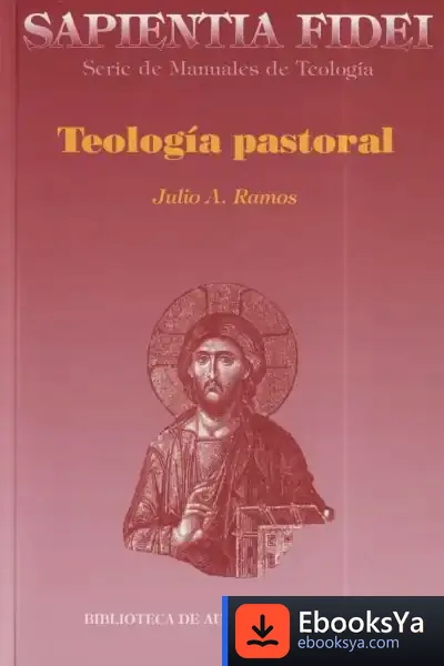 Descargar Teología Pastoral de Julio A. Ramos Guerreira