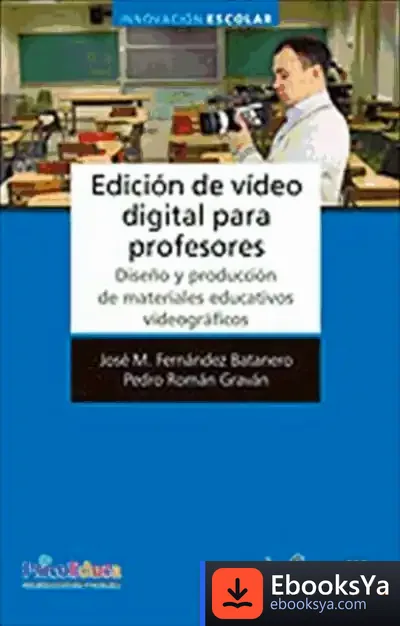 Descargar Edición De Vídeo Digital Para Profesores de Julio Cabero Almenara