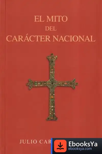 Descargar Mito Del Caracter Nacional de Julio Caro Baroja