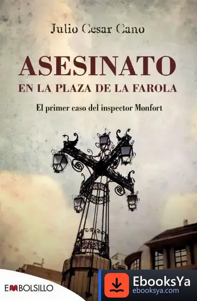 Descargar Asesinato En La Plaza De La Farola de Julio César Cano