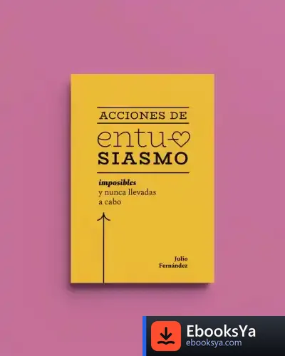 Descargar Acciones De Entusiasmo de Julio Inauditos