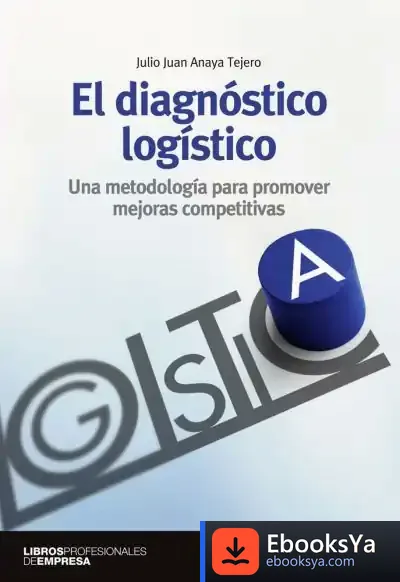 Descargar El Diagnóstico Logístico de Julio Juan Anaya Tejero
