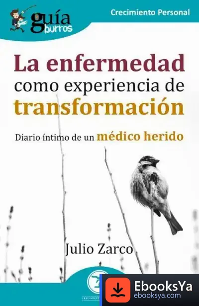 Descargar Guíaburros La Enfermedad Como Experiencia De Transformación