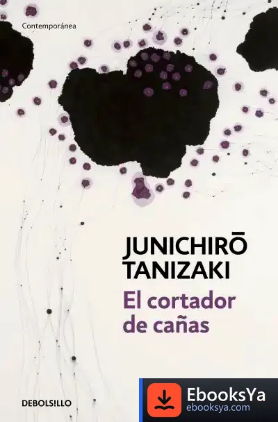 Descargar El Cortador De Cañas de Junichiro Tanizaki