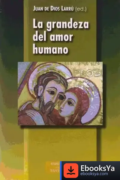 Descargar La Grandeza Del Amor Humano