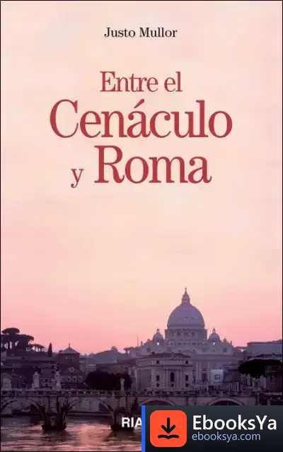 Descargar Entre El Cenáculo Y Roma de Nicolás Terrados
