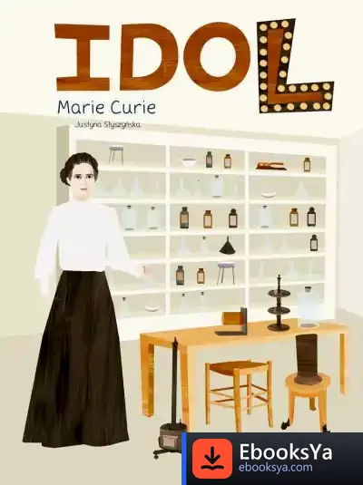 Descargar Idol. Marie Curie de Justyna Styszy?ska