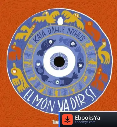 Descargar El Món Va Dir Sí de Kaia Dahle Nyhus