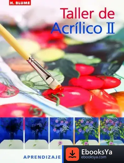 Descargar Taller De Acrílico Ii de Chenggu Ye