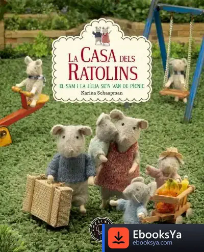 Descargar La Casa Dels Ratolins de Karina Schaapman