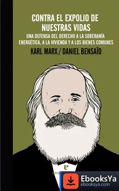 Descargar Contra El Expolio De Nuestras Vidas de Karl Marx